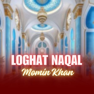 Album Loghat Naqal from Momin Khan