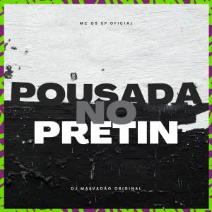 收聽MC G5 SP OFICIAL的Pousada no pretin (Explicit)歌詞歌曲