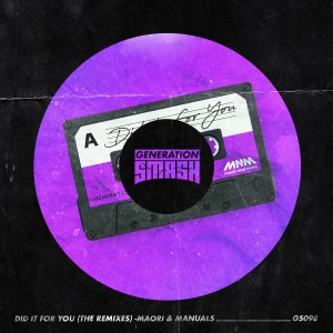 อัลบัม Did It for You - the Remixes ศิลปิน Manuals