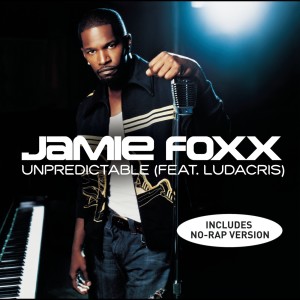 ดาวน์โหลดและฟังเพลง Unpredictable (Main) พร้อมเนื้อเพลงจาก Jamie Foxx