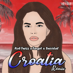 Album Croatia Remix (Explicit) from 