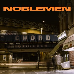Noblemen的專輯Chordstricken (Explicit)