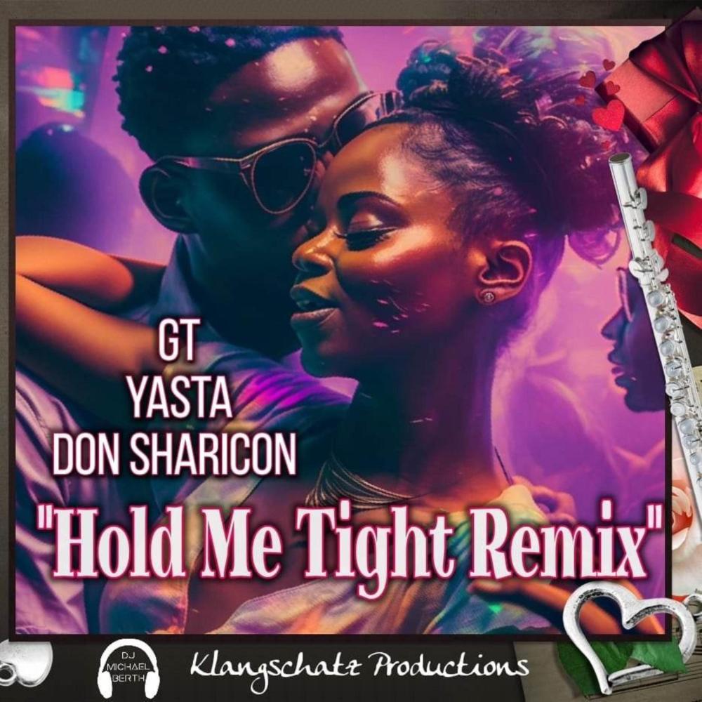 Hold Me Tight (feat. Don Sharicon & Yasta) (Remix)