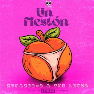 收聽Xtrazer-2 Crew的Un Fieston (feat. The Leyva)歌詞歌曲