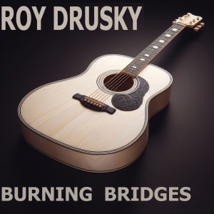 Roy Drusky的專輯Burning Bridges