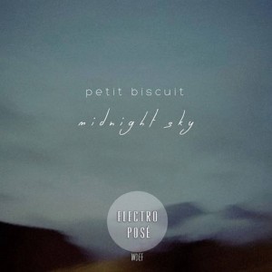 收听Petit Biscuit的Midnight Sky歌词歌曲