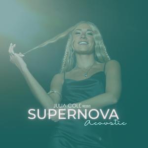 Album Supernova (Acoustic) oleh Julia Cole