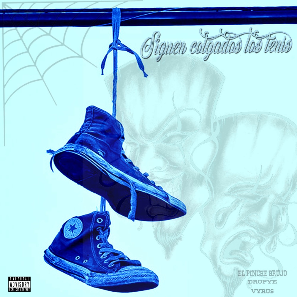 Siguen Colgados los Tenis (Explicit)