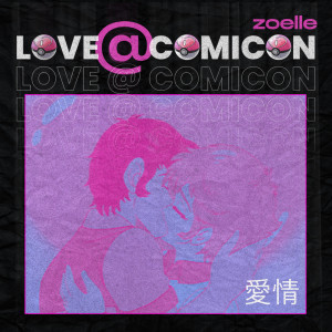 Love at Comicon dari Zoelle
