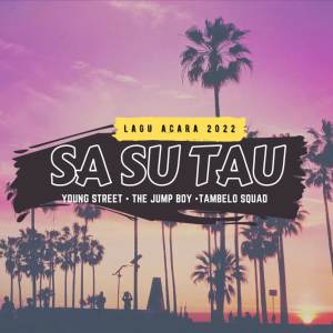收听Young Street的Sa Su Tau歌词歌曲