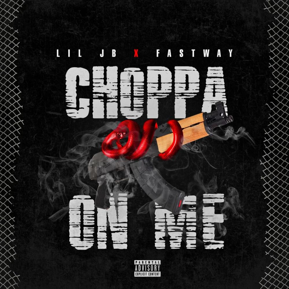 Choppa On Me (feat. FastWay) (Explicit)