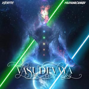 Listen to Vasudevaya song with lyrics from marianacanabi