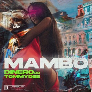 Listen to Mambo (Explicit) song with lyrics from Dinero33