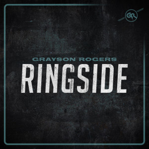 Album Ringside from Grayson Rogers