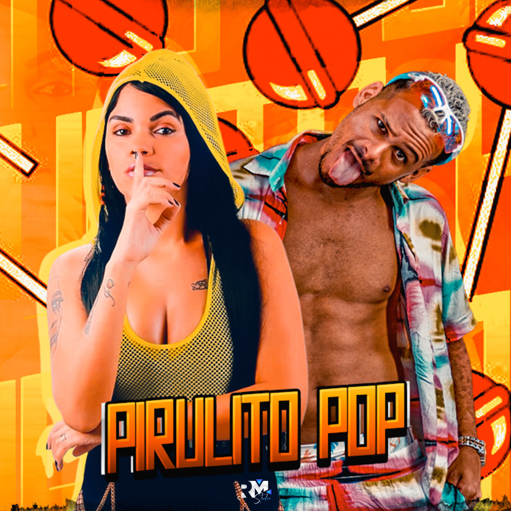 Pirulito Pop (Explicit)
