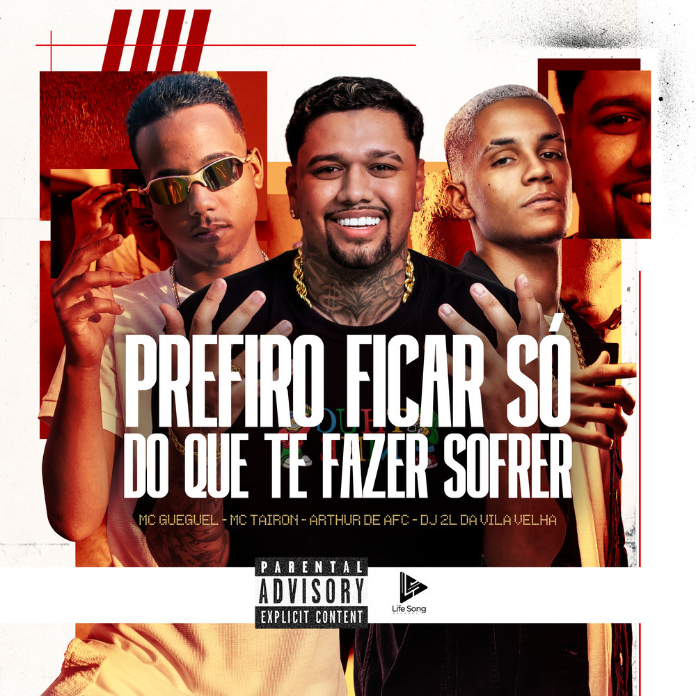 Prefiro Ficar Só, do Que Te Fazer Sofrer (Explicit)