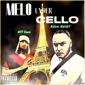 Album Melo Under Cello (Explicit) from REDA RESET