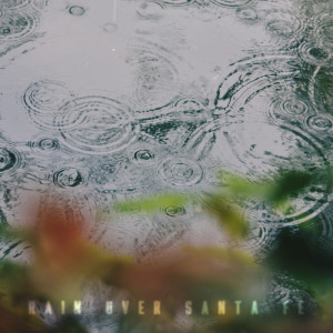 ดาวน์โหลดและฟังเพลง Rain over Santa Fe พร้อมเนื้อเพลงจาก Zuni