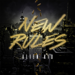 收聽Alien Kid的New Rules (Explicit)歌詞歌曲