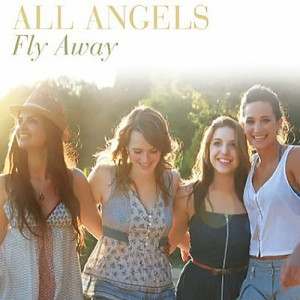 All Angels的專輯Fly Away