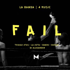 收聽Thiago 4Tas的Fail (Explicit)歌詞歌曲