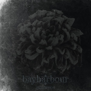 收聽Bayharbour的Transition歌詞歌曲