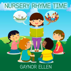 Nursery Rhyme Time dari Gaynor Ellen