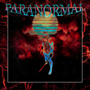 Listen to PARANORMAL song with lyrics from senless