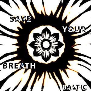 อัลบัม Save Your Breath ศิลปิน Baltic
