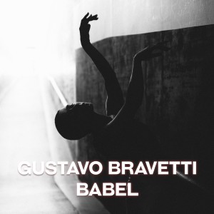 Dengarkan Babel (Original Mix) lagu dari Gustavo Bravetty dengan lirik