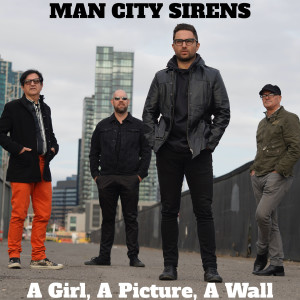 收听Man City Sirens的A Girl, a Picture, a Wall (Radio Edit)歌词歌曲