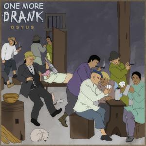 Listen to One More Drank (Explicit) song with lyrics from Osyus