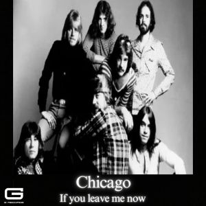 Chicago的专辑If you leave me now