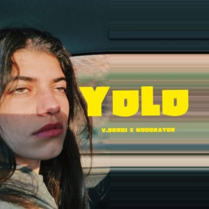 Album YOLO (Explicit) from Moderator
