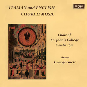 อัลบัม Italian & English Church Music ศิลปิน Choir Of St. John's College, Cambridge