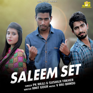 Listen to Saleem Set song with lyrics from PK Rajli