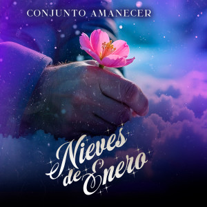Conjunto Amanecer的專輯Nieves de Enero