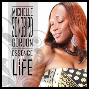 ดาวน์โหลดและฟังเพลง Essence of Life พร้อมเนื้อเพลงจาก Michelle Gordon