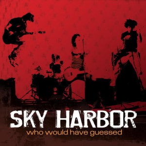ดาวน์โหลดและฟังเพลง Way Too Long (Who Would Have Guessed Album Version) พร้อมเนื้อเพลงจาก Sky Harbor