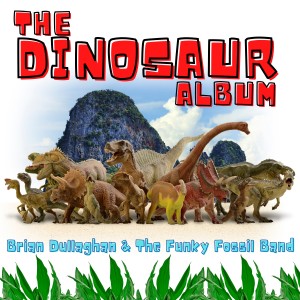 Brian Dullaghan的專輯The Dinosaur Album