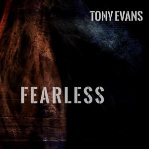 Tony Evans的專輯Fearless