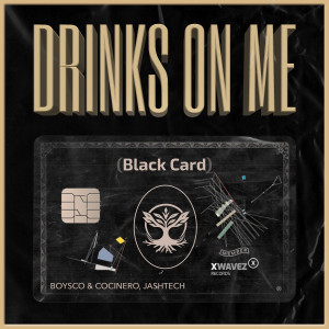 Listen to Drinks on Me song with lyrics from Boysco & Cocinero