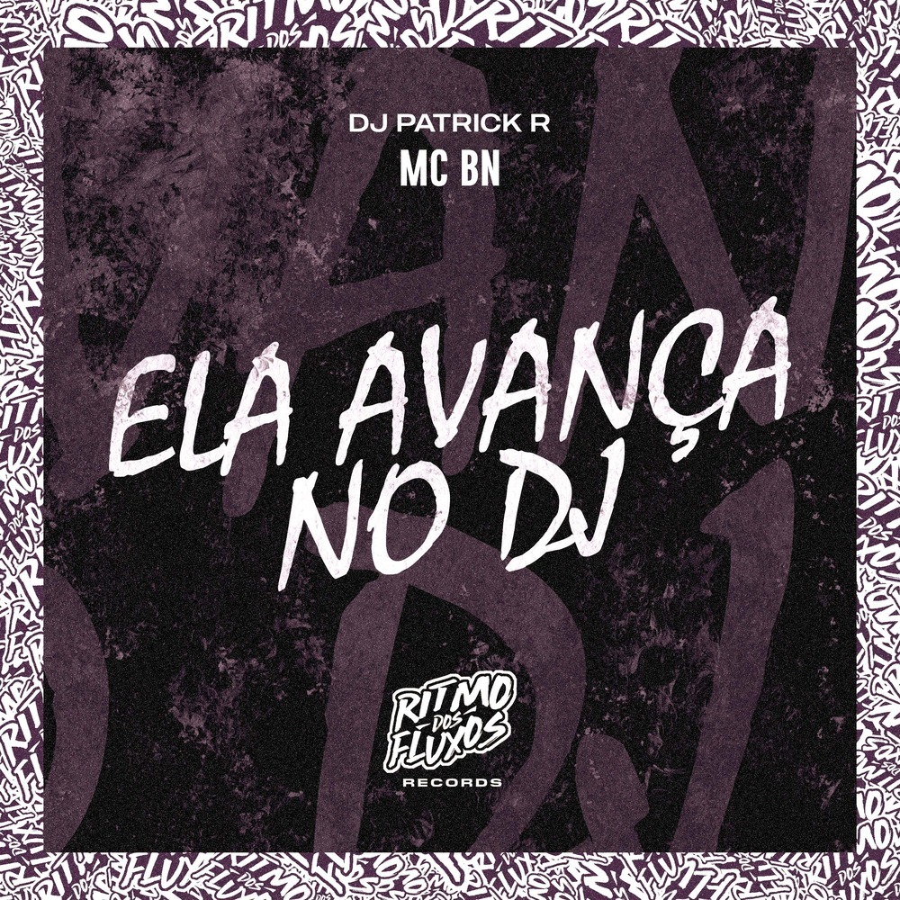 Ela Avança no DJ (Explicit)
