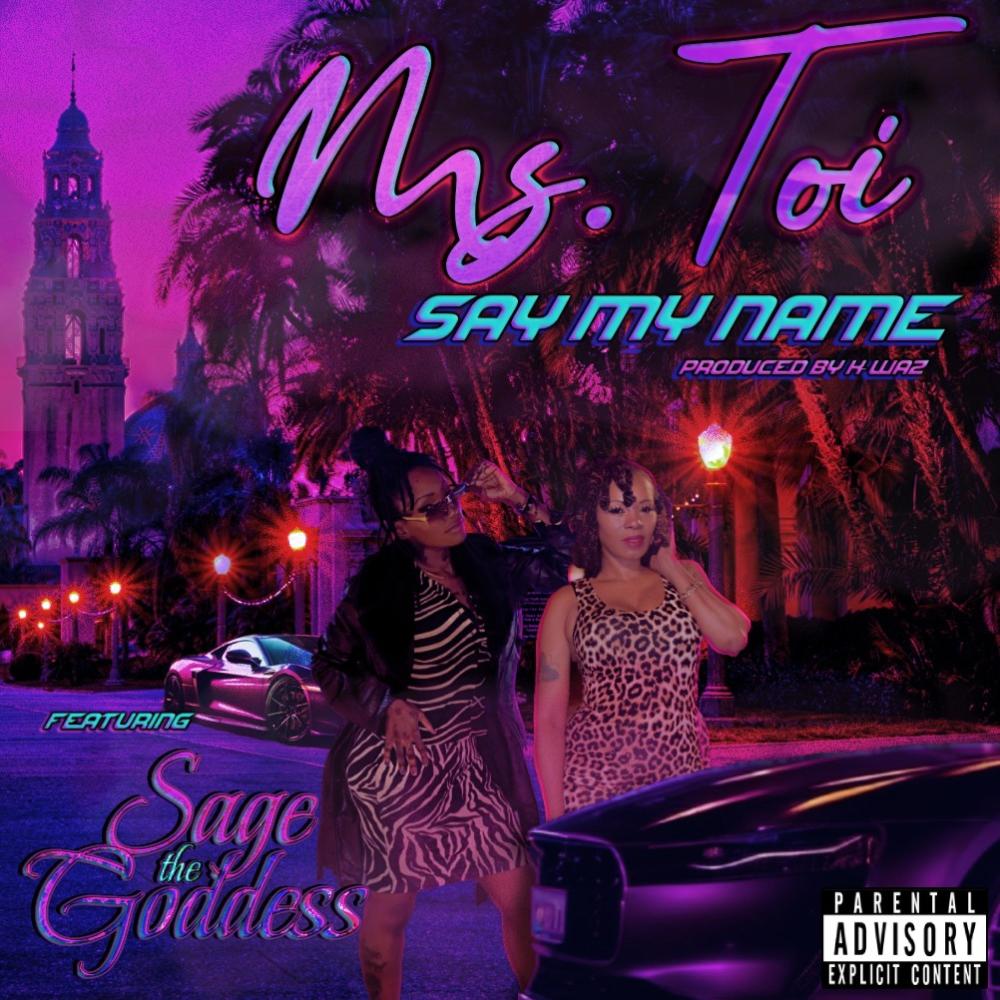 Say My Name (feat. Sagethegoddess) (Explicit)