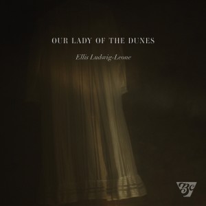 Eliza Bagg的專輯Our Lady of the Dunes