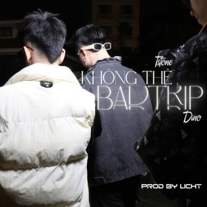 Album Không Thể Bad Trip from Tstone