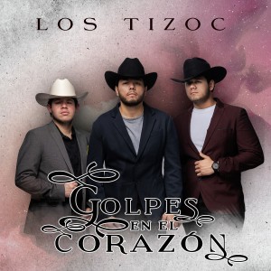 ดาวน์โหลดและฟังเพลง Golpes En El Corazón พร้อมเนื้อเพลงจาก Los Tizoc