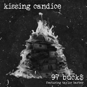 Kissing Candice的專輯97 Buck$ (feat. Taylor Barber) (Explicit)