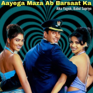 Dengarkan lagu Aayega Maza Ab Barsaat Ka (From "Andaaz") nyanyian Alka Yagnik, Vinod Rathod dengan lirik