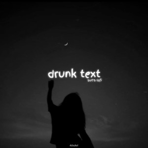 Hloshit的專輯Drunk Text